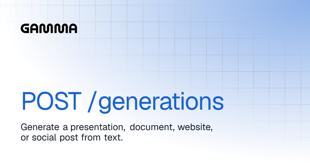 POST /generations | Gamma